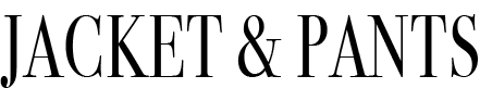 JACKET & PANTS